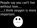 Love or Oxygen